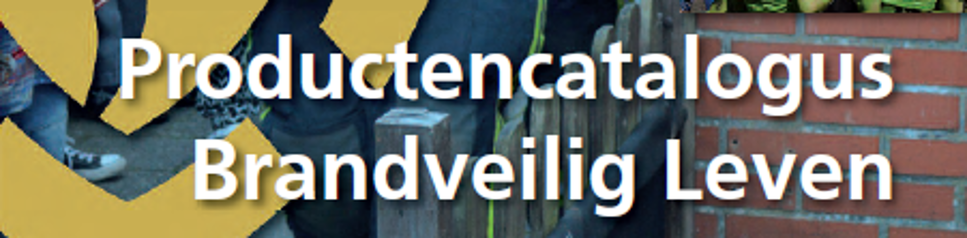  | Productencatalogus Brandveilig Leven | Detail | Projecten